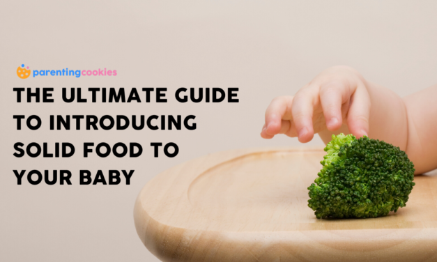 The Ultimate Guide To Introducing Solid Food To Your Baby